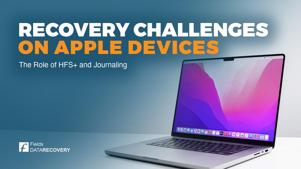 Understanding Data Recovery Challenges on Apple Devices: The Role of HFS+ and Journaling
